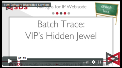 VIP Batch Trace video